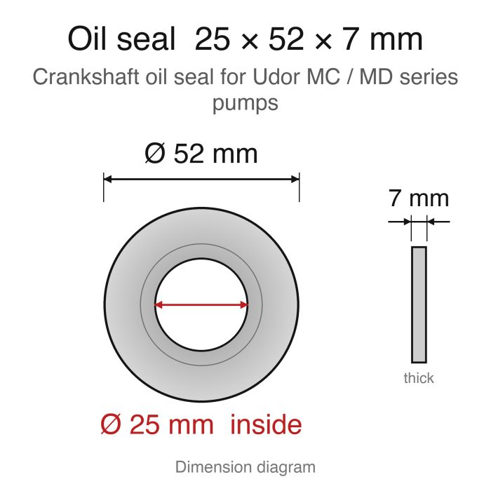 Udor MC/MD Series Replacement - Crankshaft Oil Seal (25x52x7mm) - dimension diagram (25 x 52 x 7 mm)